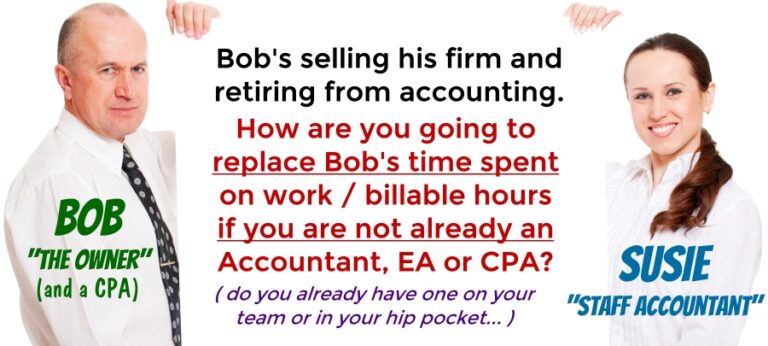 Seller: WHO is the ACCOUNTANT or CPA that will be DOING THE WORK?