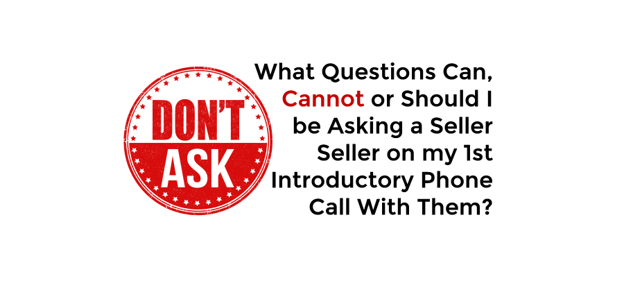 What Questions Should I Ask a Seller on my Introductory Phone Call With ...